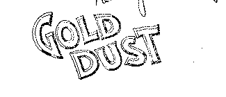 GOLD DUST