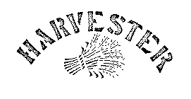 HARVESTER