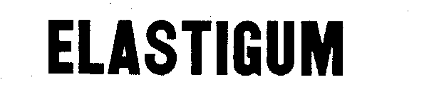 ELASTIGUM