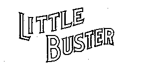 LITTLE BUSTER