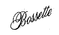 BOSSETTE