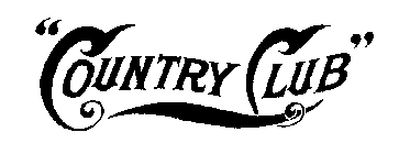 COUNTRY CLUB