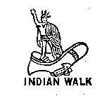 INDIAN WALK