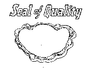 SEAL OF QUALITY