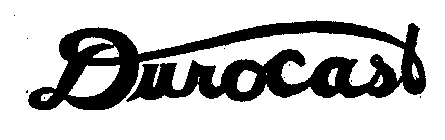 DUROCAST