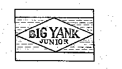 BIG YANK JUNIOR