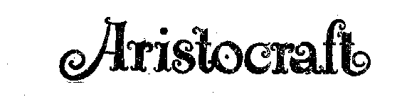 ARISTOCRAFT