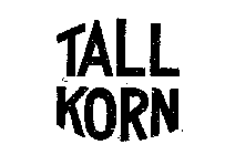 TALL KORN