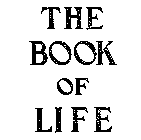 THE BOOK OF LIFE