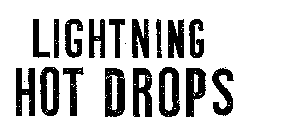 LIGHTNING HOT DROPS