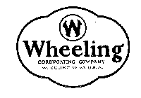 WHEELING CORRUGATING COMPANY