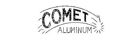 COMET ALUMINUM