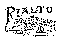 RIALTO  