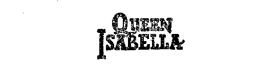 QUEEN ISABELLA