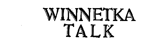 WINNETKA TALK