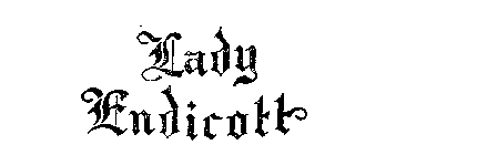 LADY ENDICOTT