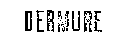 DERMURE