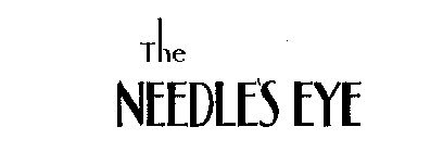 THE NEEDLE'S EYE