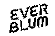 EVER BLUM