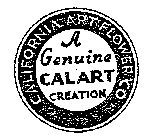 A GENUINE CALART CREATION CALIFORNIA ART FLOWER CO.