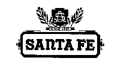 S A SANTA FE SINCE 1887