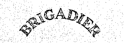BRIGADIER