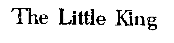 THE LITTLE KING