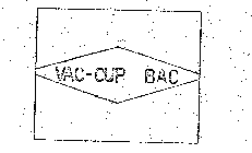 VAC-CUP BAC