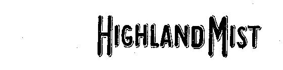 HIGHLAND MIST