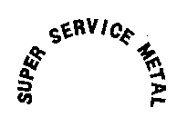 SUPER SERVICE METAL