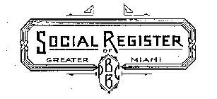 SOCIAL REGISTER OF GREATER MIAMI BBPC