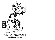 REDDY KILOWATT YOUR ELECTRIC SERVANT