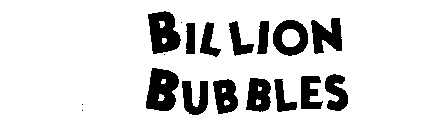 BILLION BUBBLES