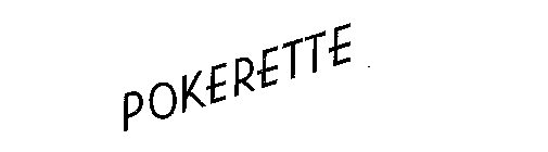 POKERETTE