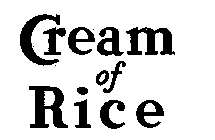 CREAM OF RICE