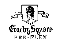 CROSBY SQUARE PRE-FIX