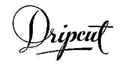 DRIPCUT