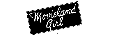 MOVIELAND GIRL