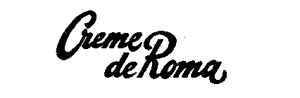 CREME DE ROMA