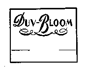 DUV-BLOOM