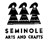 SEMINOLE ARTS AND CRAFTS