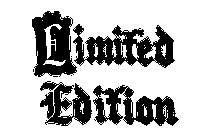 LIMITED EDITION