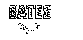 BATES ORIGINALS