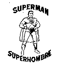 SUPERMAN SUPERHOMBRE