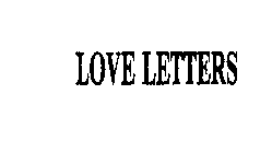 LOVE LETTERS