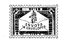 ENVOYS IN ENVELOPES