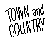 TOWN AND COUNTRY