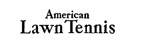 AMERICAN LAWN TENNIS