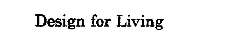 DESIGN FOR LIVING