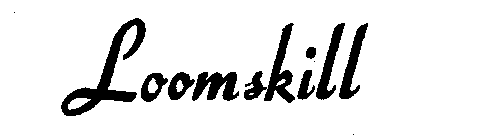 LOOMSKILL